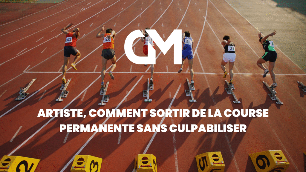 Artiste, comment sortir de la course permanente sans culpabiliser