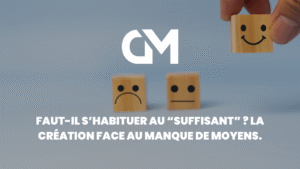 Faut-il s’habituer au “suffisant” ? La création face au manque de moyens.
